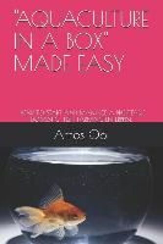 Aquaculture In A Box Made Easy