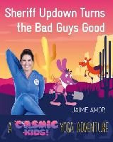 Sheriff Updown Turns The Bad Guys Good