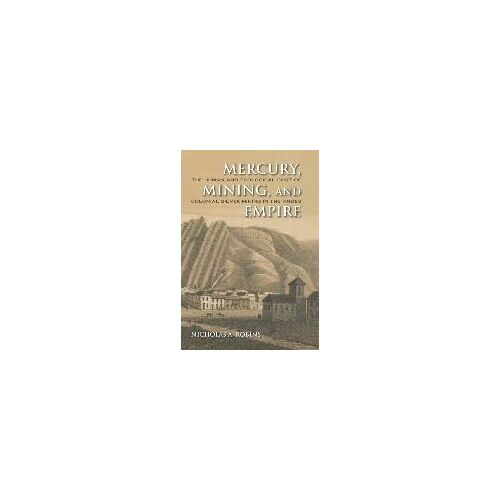 Mercury, Mining, And Empire