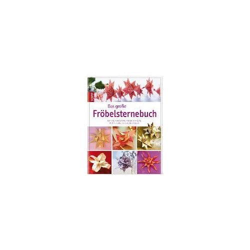Das Große Fröbelsternebuch