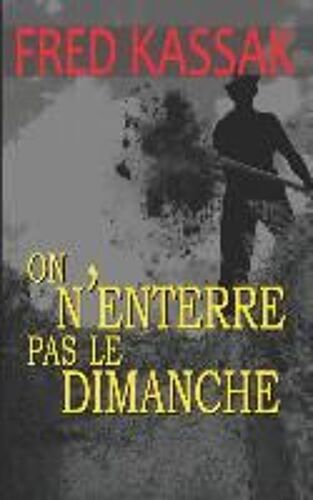 On N'enterre Pas Le Dimanche