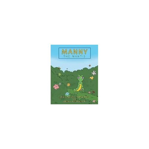 Manny The Mantis