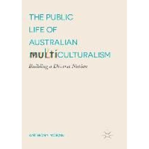 The Public Life Of Australian Multiculturalism