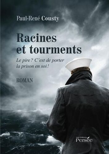 Racines Et Tourments