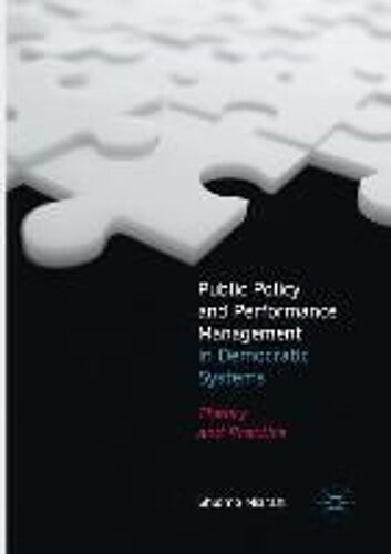 Public Policy And Performance Management In Democratic Systems