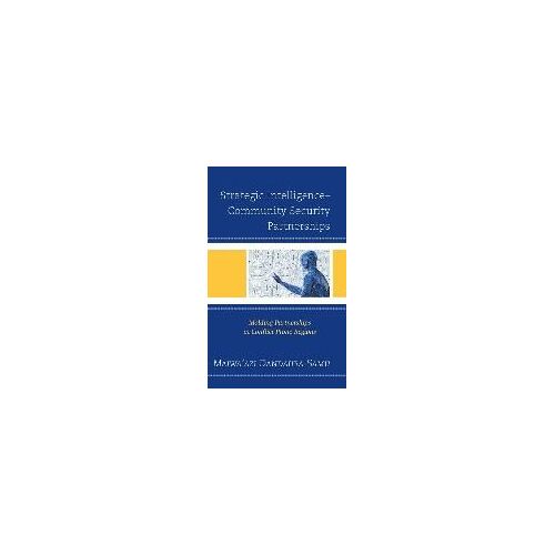 Strategic Intelligence-Community Security Partnerships