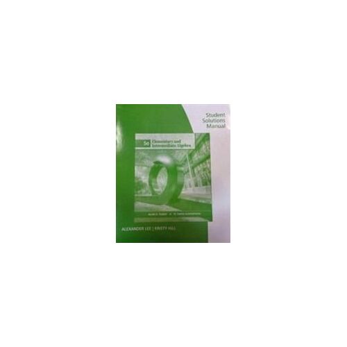Student Solutions Manual For Tussy/Gustafson's Elementary And  Intermediate Algebra, 5th