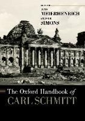 The Oxford Handbook Of Carl Schmitt