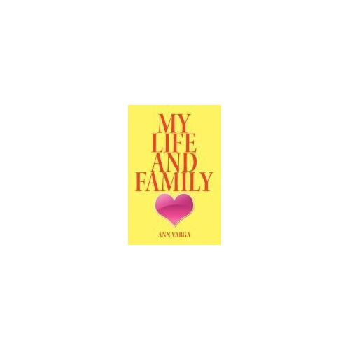 My Life And Family