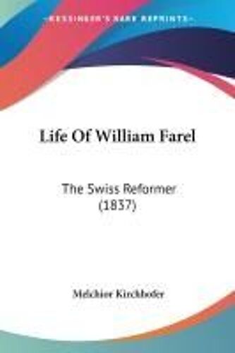 Life Of William Farel