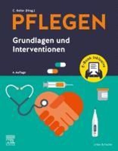 Pflegen Grundlagen Und Interventionen + E-Book