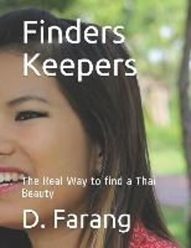 Finders Keepers: The Real Way To Find A Thai Beauty