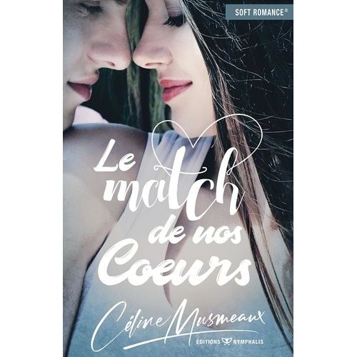 Le Match De Nos Coeurs