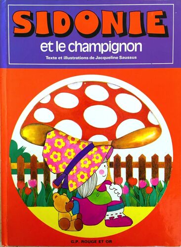 Sidonie Tome 3 - Sidonie Et Le Champignon