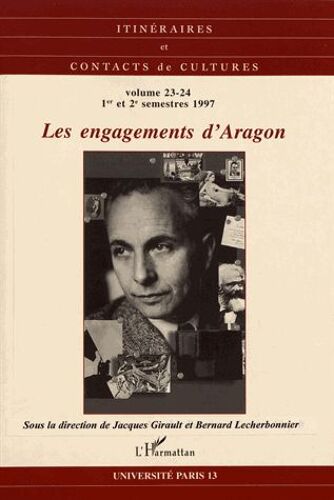 Itinéraires Et Contacts De Cultures N° 23-24/1997 - Les Engagements D'aragon