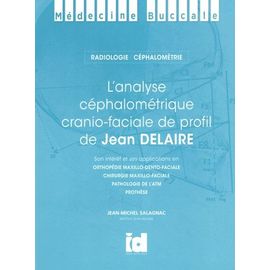 L'analyse Céphalométrique Cranio-Faciale De Profil De Jean Delaire