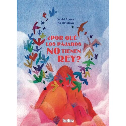 Por Que Los Pajaros No Tienen Rey