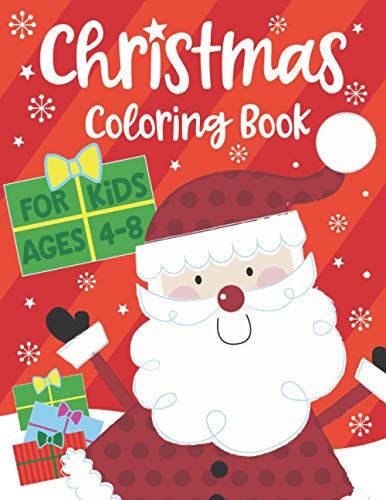 Christmas Coloring Book For Kids Ages 4-8