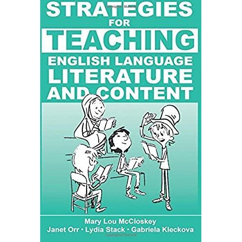 Strategies For Teaching English Language, Literature, And Content