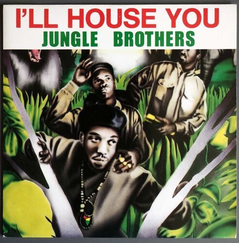 Jungle Brothers : I'll House You + On The Run
