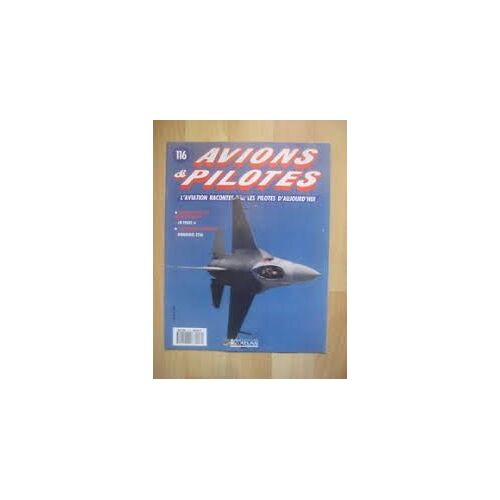 Avions & Pilotes 116 L'aviation Racontée Par Les Pilotes D'aujourd'hui - Air France - Atlas 1991