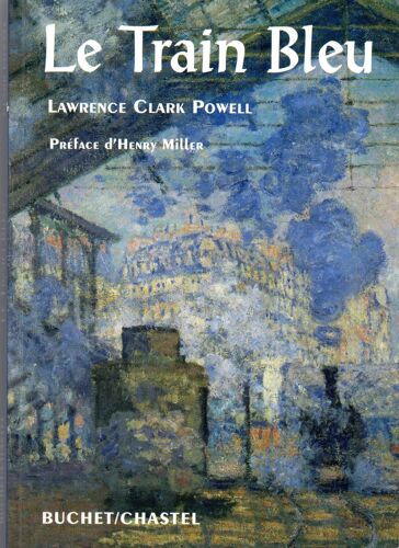 Le Train Bleu - Prèface De Henry Miller