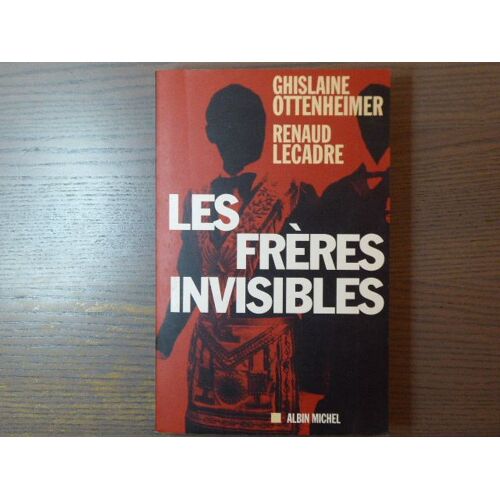 Les Frères Invisibles.