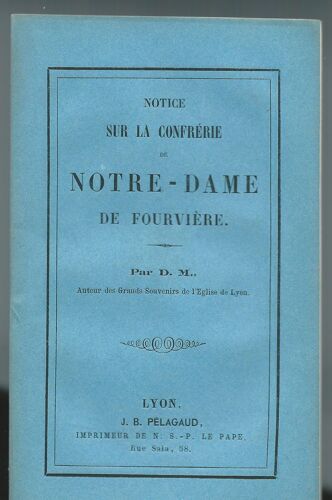 Notice Sur La Confrérie De Notre-Dame De Fourvière