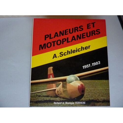"Planeurs Et Motoplaneurs A. Schleicher"