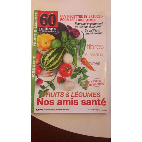 60 Millions De Consommateurs Hors Série 194 : Fruits Et Legumes