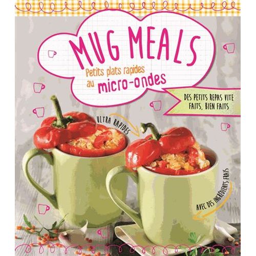 Mug Meals - Petits Plats Rapides Au Micro-Ondes