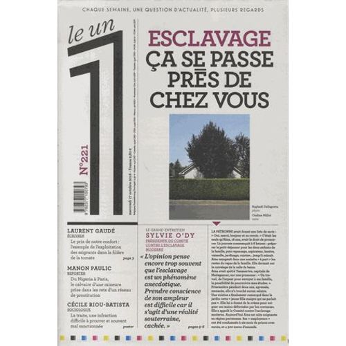 Le 1 N° 221, Mercredi 17 Octobre 2018 - Esclavage - Ca Se Passe Près De Chez Vous