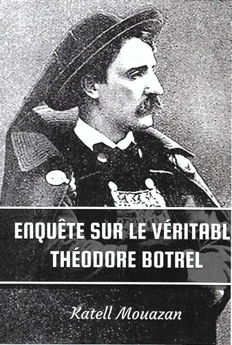 Enquête Sur Le Véritable Théodore Botrel