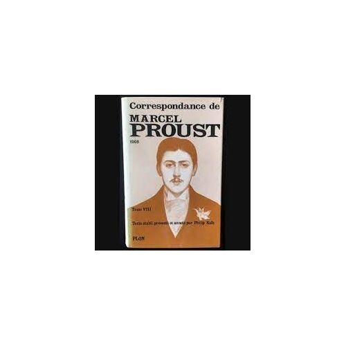 Proust Correspondance Tome 8