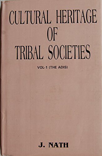 The Cultural Heritage Of A Tribal Society