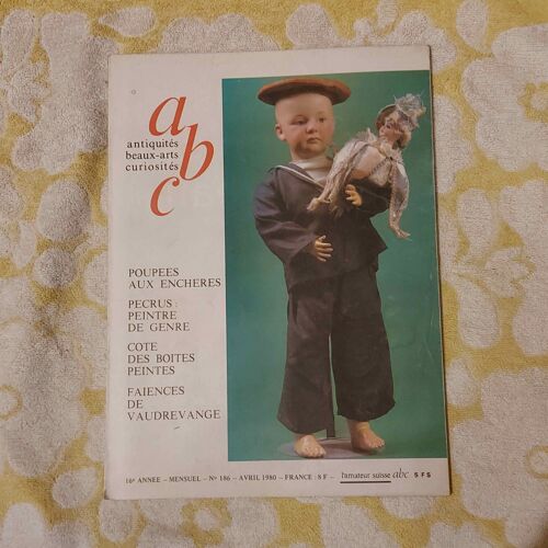 Abc   N° 186 : Poupées Aux Enchères - Pecrus, Peintre Du Genre - Cotes Des Boites Peintes