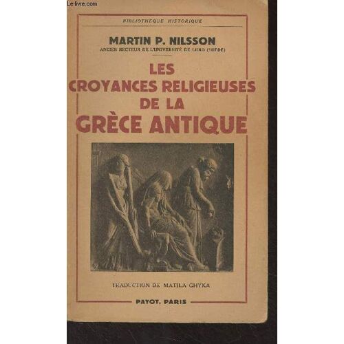 Les Croyances Religieuses De La Grèce Antique - Bibliothèque Historique