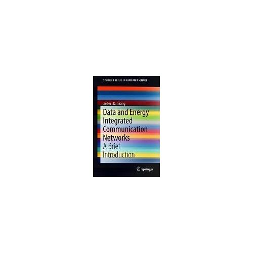 Data And Energy Integrated Communication Networks