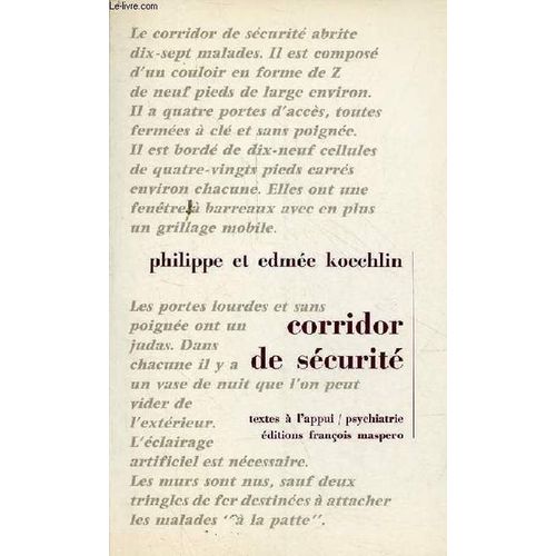 Corridor De Sécurité - Collection Textes À L Appui Série Psychiatrie.
