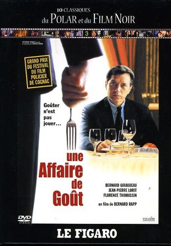 "Une Affaire De Goût", Bernard Rapp, Le Figaro