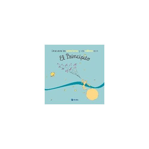 Descubre Las Emociones Y Los Valores Con El Principito
