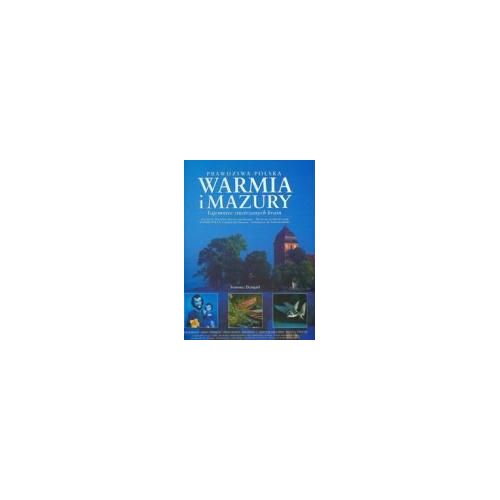 Prawdziwa Polska Warmia I Mazury The Real Poland Warmia And Mazuria The Secrets Of Sisterly Lands Wahres Polen Ermland Und Masuren Geheimnisse Der Schwesterlander