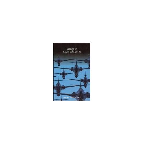 Fini, M: Elogio Della Guerra