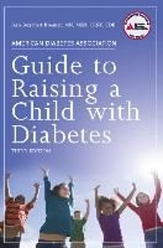 American Diabetes Association Guide To Raising A Child With Diabetes