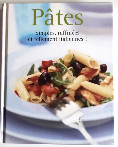 Pâtes , Simples , Raffinées Et Tellement Italiennes !