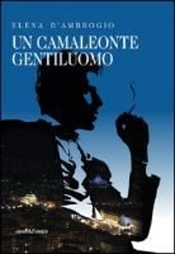 D'ambrogio, E: Camaleonte Gentiluomo