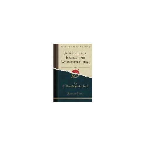Schenckendorff, E: Jahrbuch Für Jugend-Und Volksspiele, 1894
