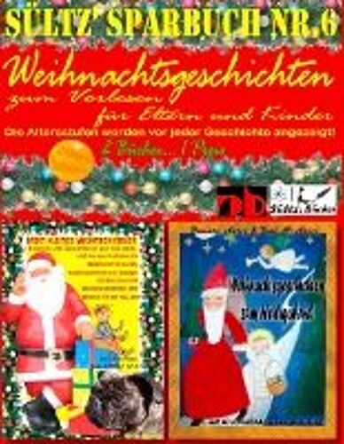Sültz' Sparbuch Nr.6 - Weihnachten - Weihnachtsgeschichten Für Eltern Und Kinder Zum Vorlesen