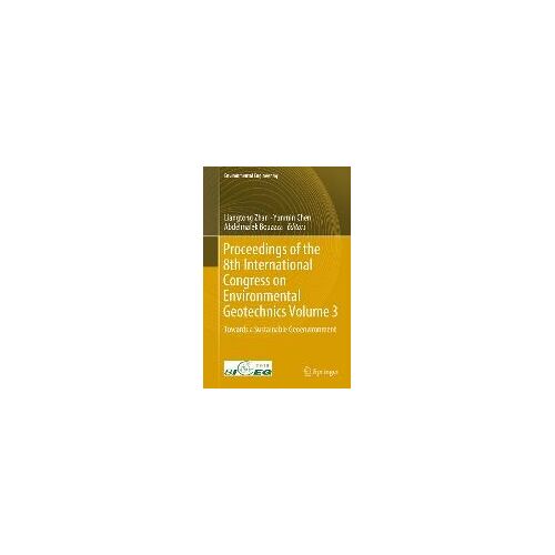 Proceedings Of The 8th International Congress On Environmental Geotechnics Volume 3