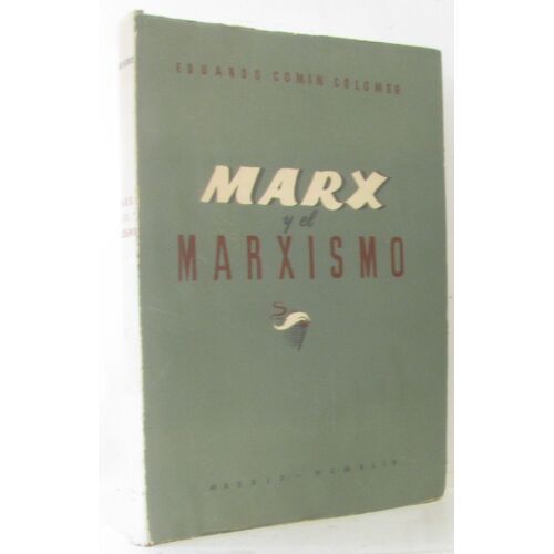 Marx Y El Marxismo -Avec Hommage De L'auteur (Texte En Espagnol)